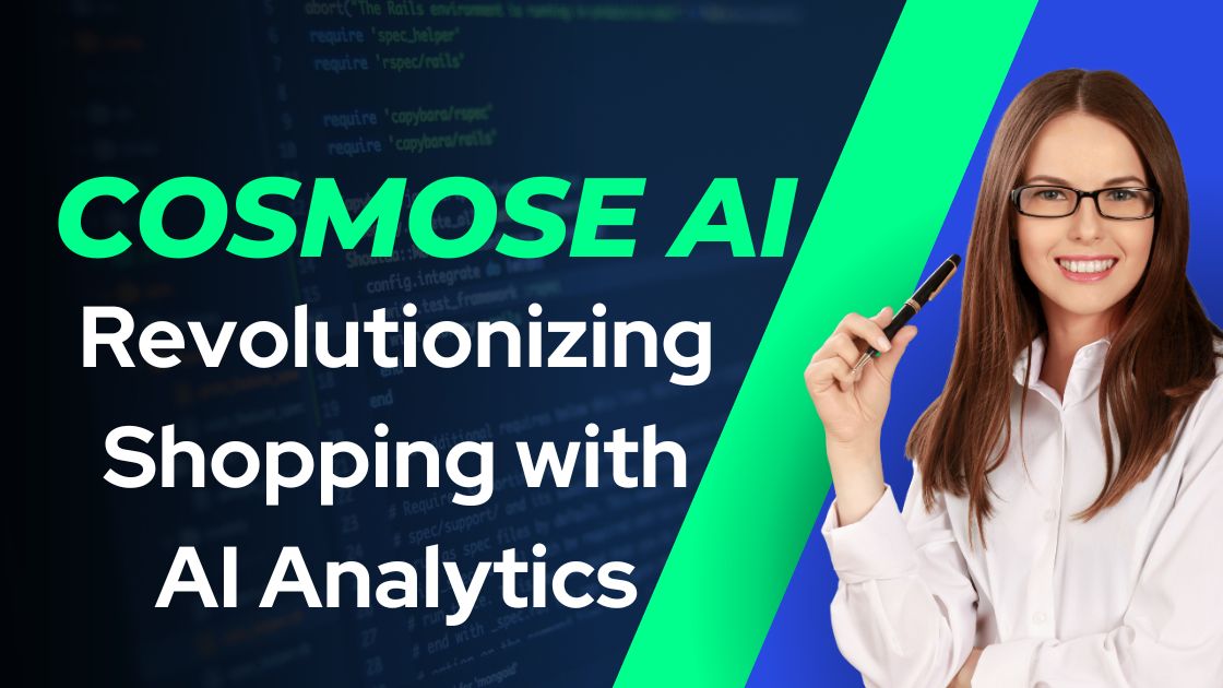 Cosmose AI: Revolutionizing Shopping with AI Analytics