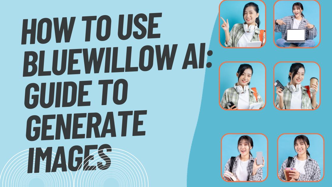 How To Use BlueWillow AI Guide To Generate Images