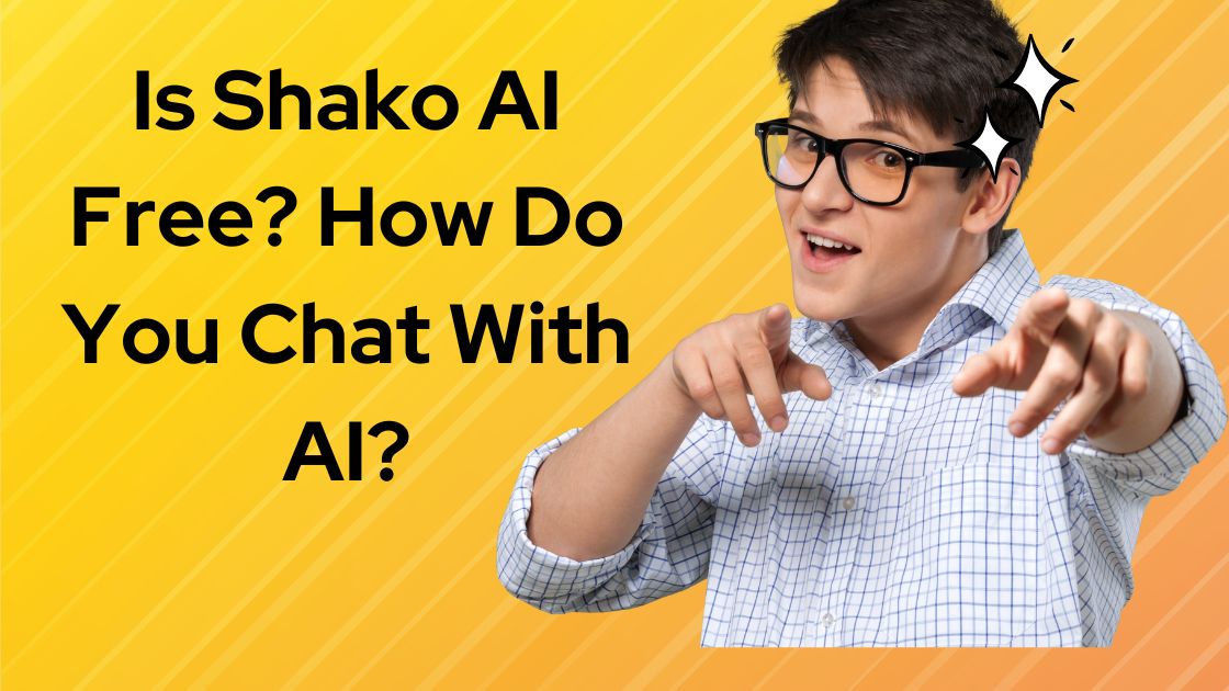 Is Shako AI Free How Do You Chat With AI