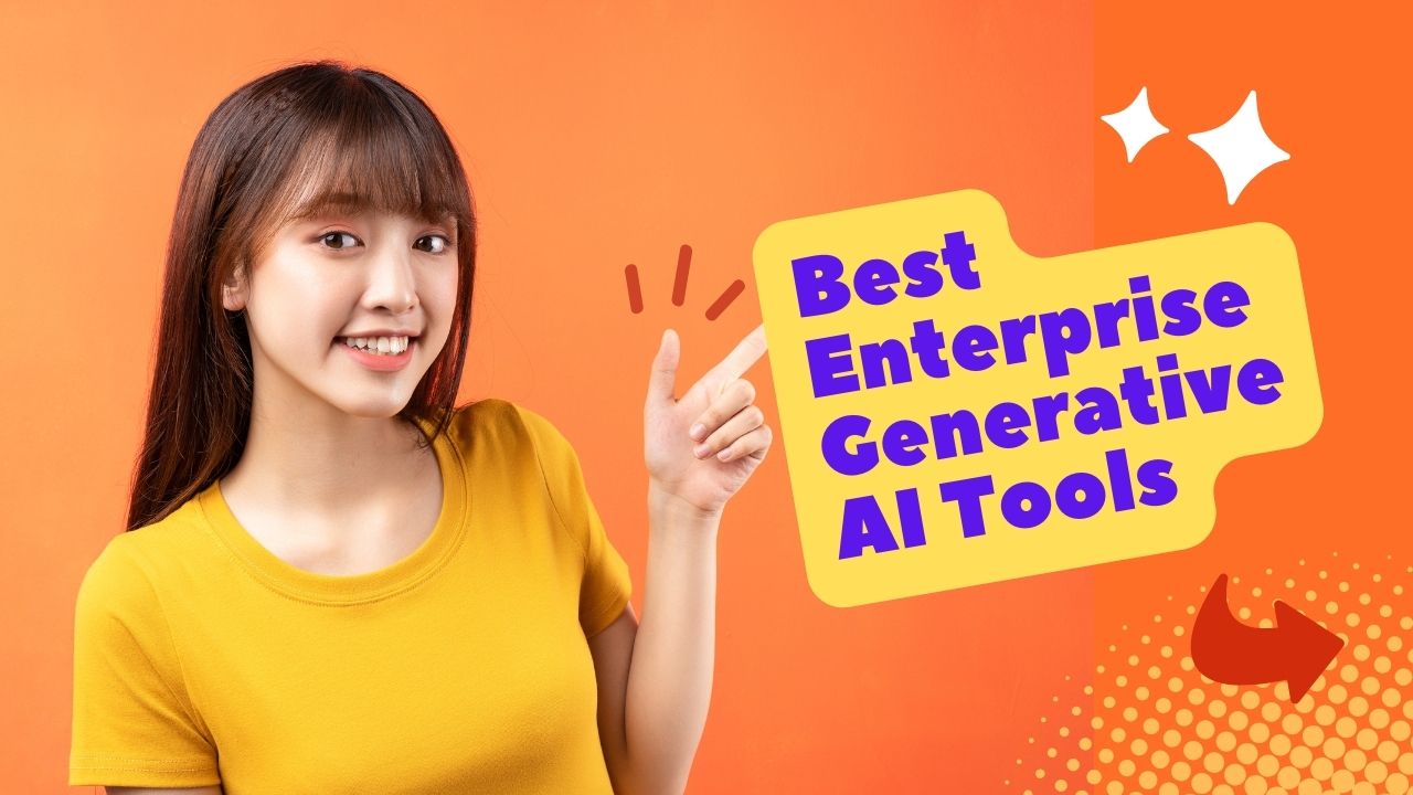 Best Enterprise Generative AI Tools