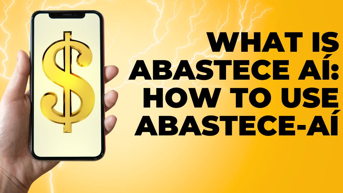 What is Abastece Aí How To Use Abastece-Aí