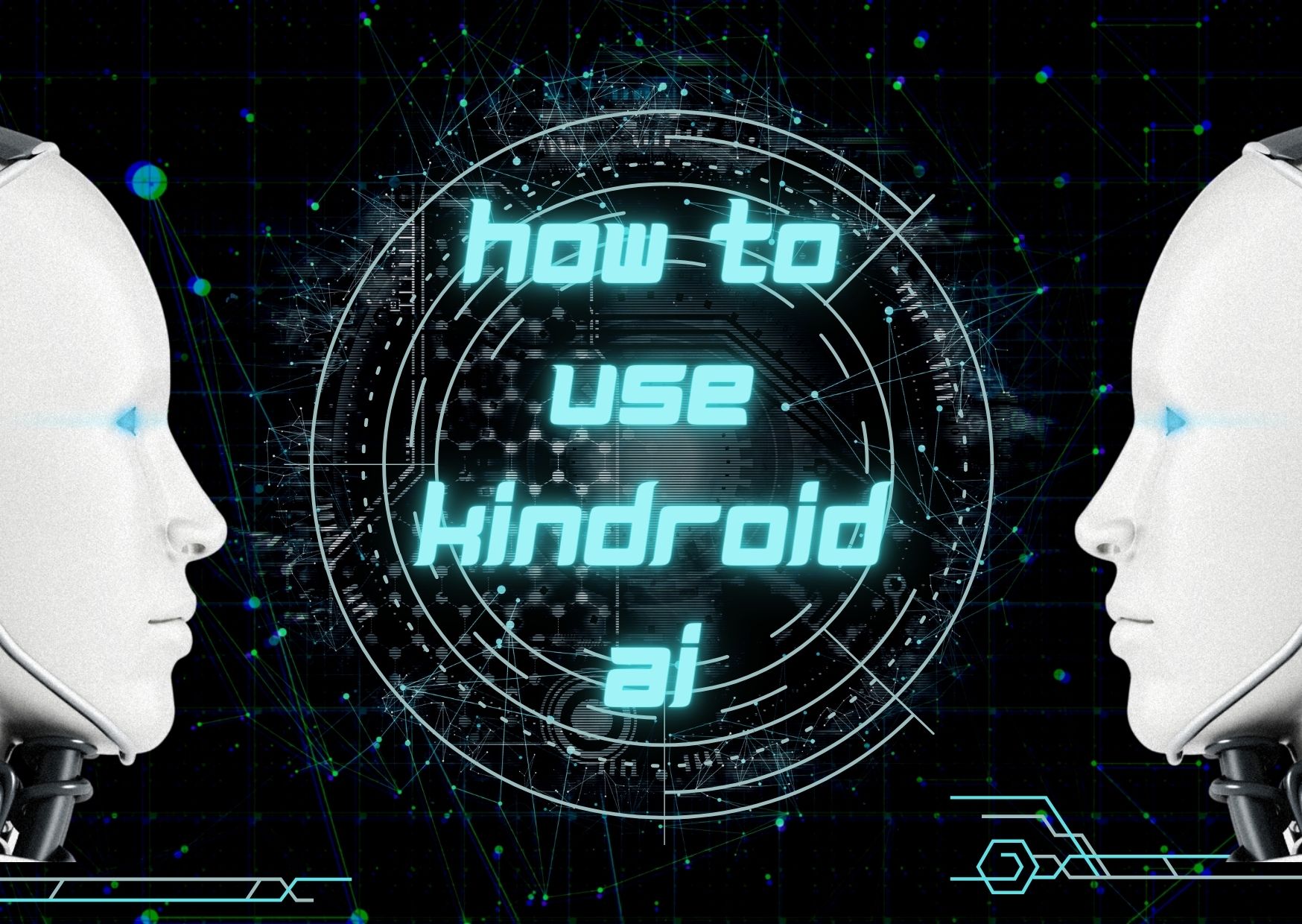 How to Use Kindroid AI
