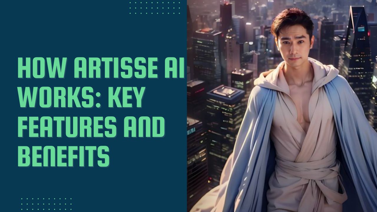 How Artisse AI Works Key Features And Benefits