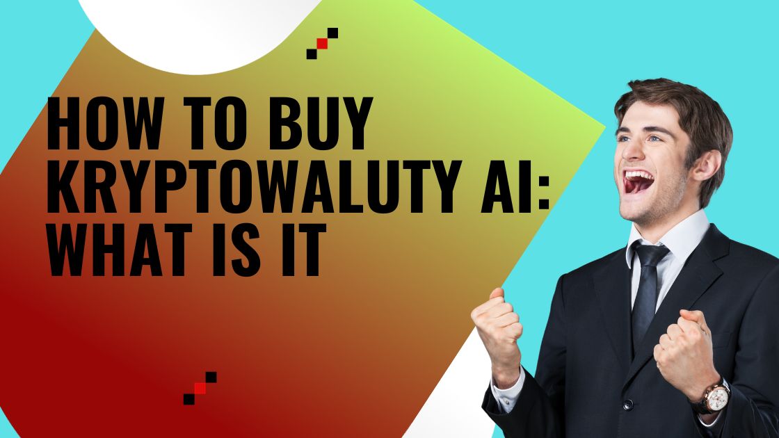 How To Buy Kryptowaluty AI What is it