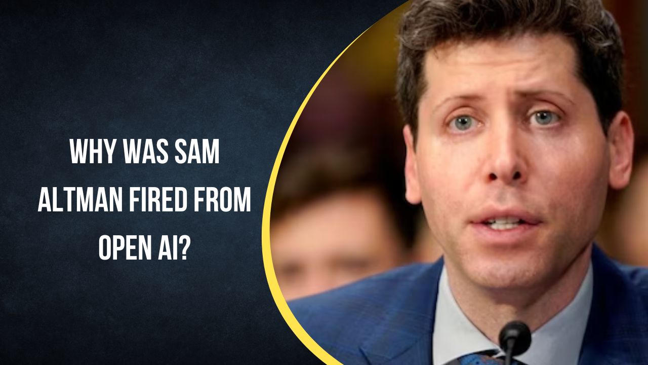 Why Was Sam Altman Fired From Open AI