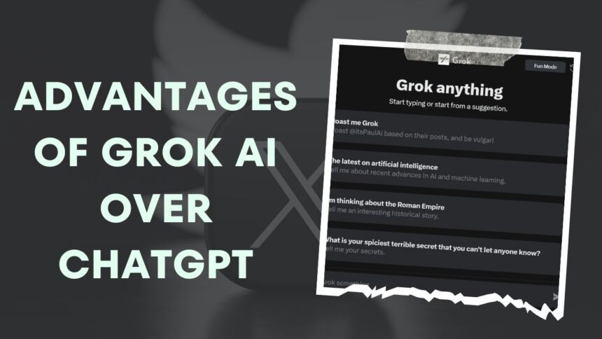 Advantages Of Grok AI Over ChatGPT
