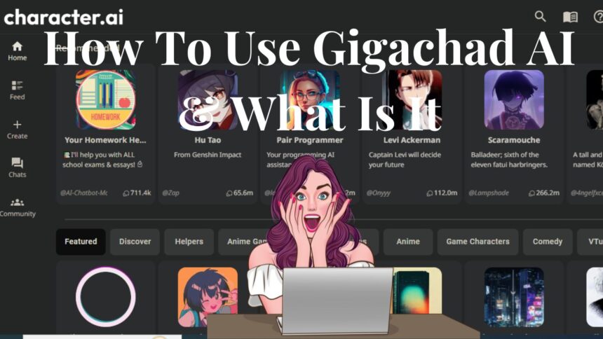 How To Use Gigachad AI & What Is It