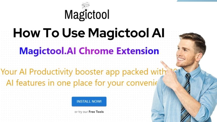 How To Use Magictool AI Website