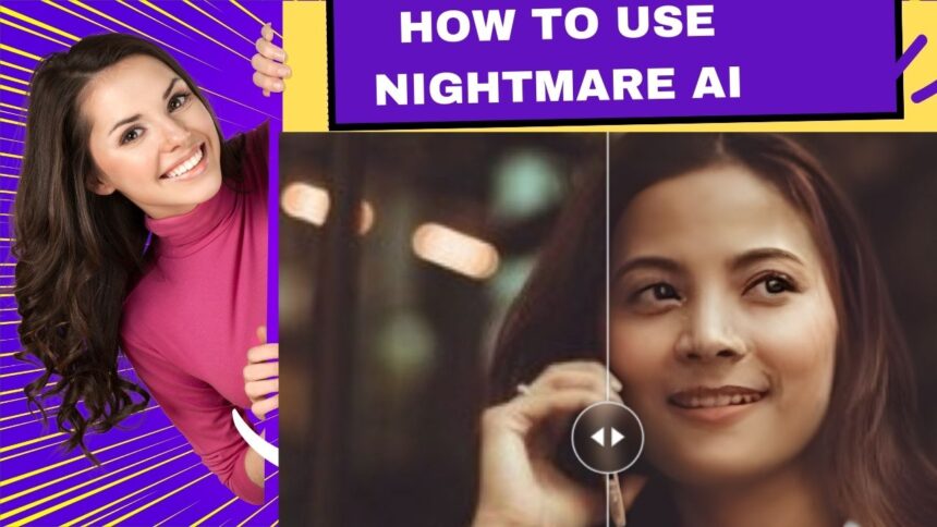 How to Use Nightmare AI