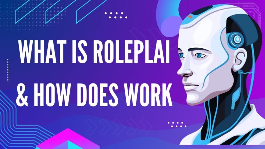 What Is RolePlai & How Does Work