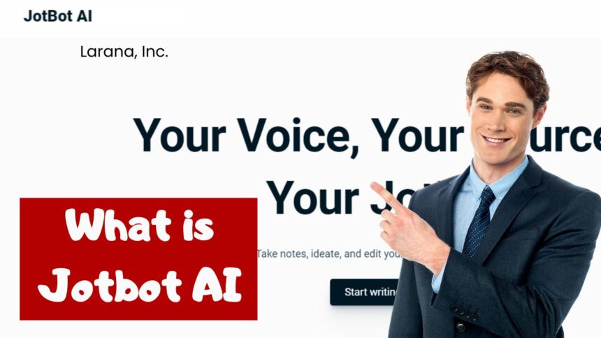 What is Jotbot AI