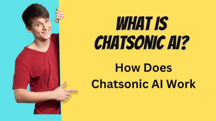 What Is Chatsonic AI