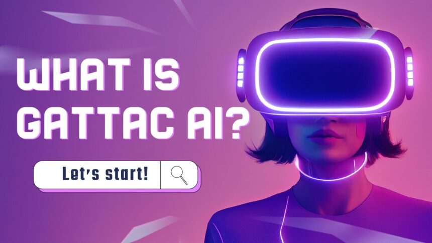 What is Gattac AI